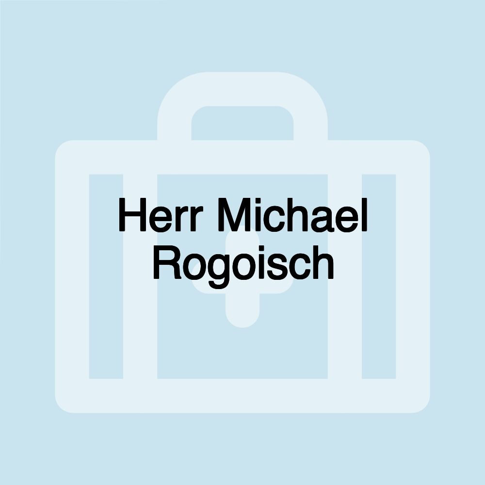 Herr Michael Rogoisch