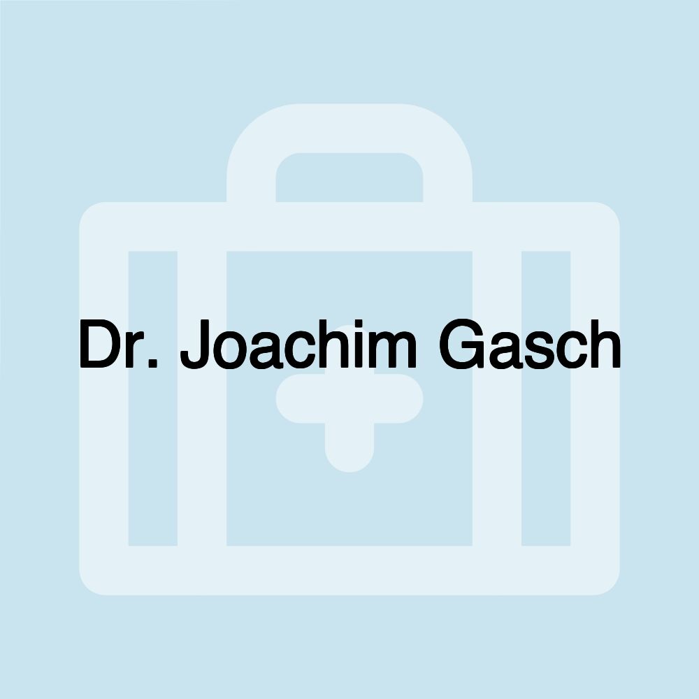 Dr. Joachim Gasch