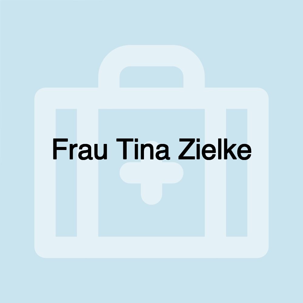 Frau Tina Zielke