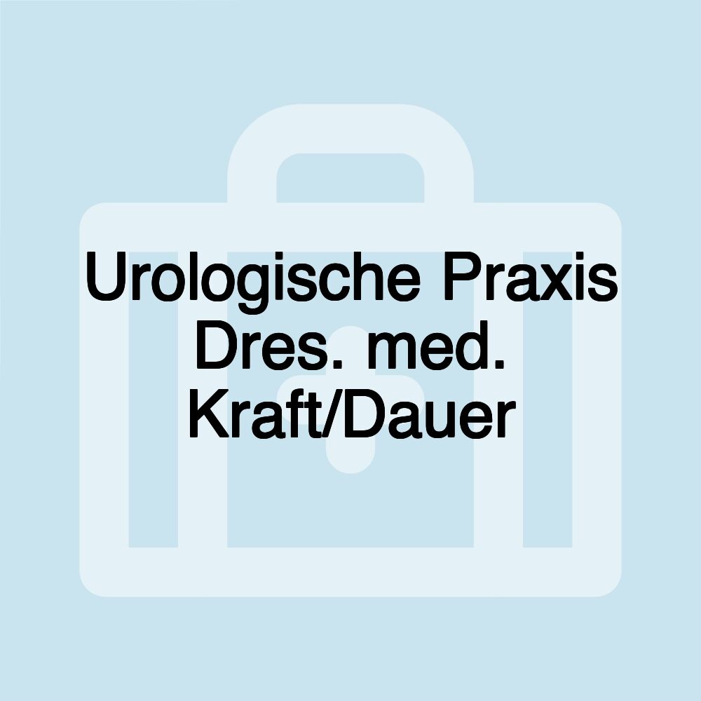 Urologische Praxis Dres. med. Kraft/Dauer