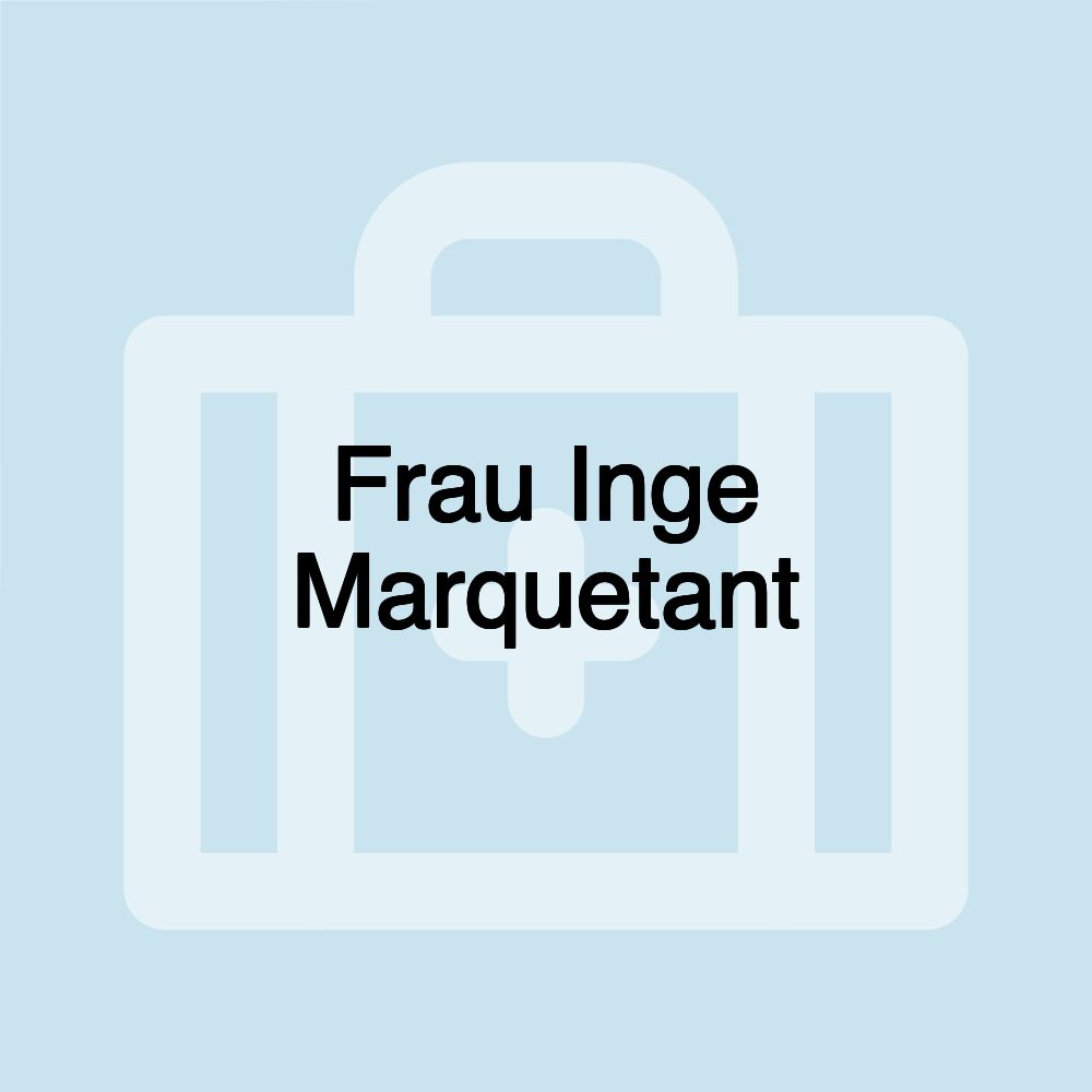 Frau Inge Marquetant