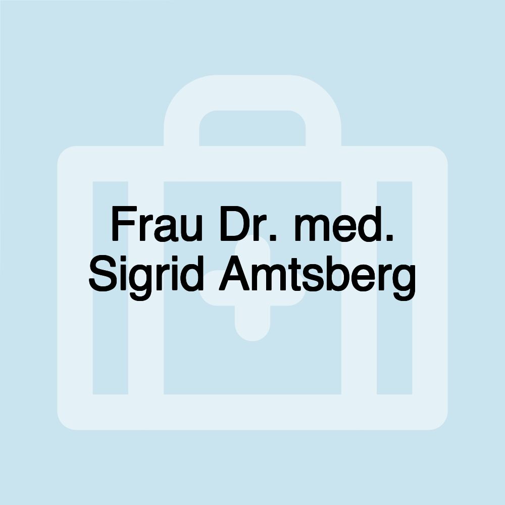 Frau Dr. med. Sigrid Amtsberg