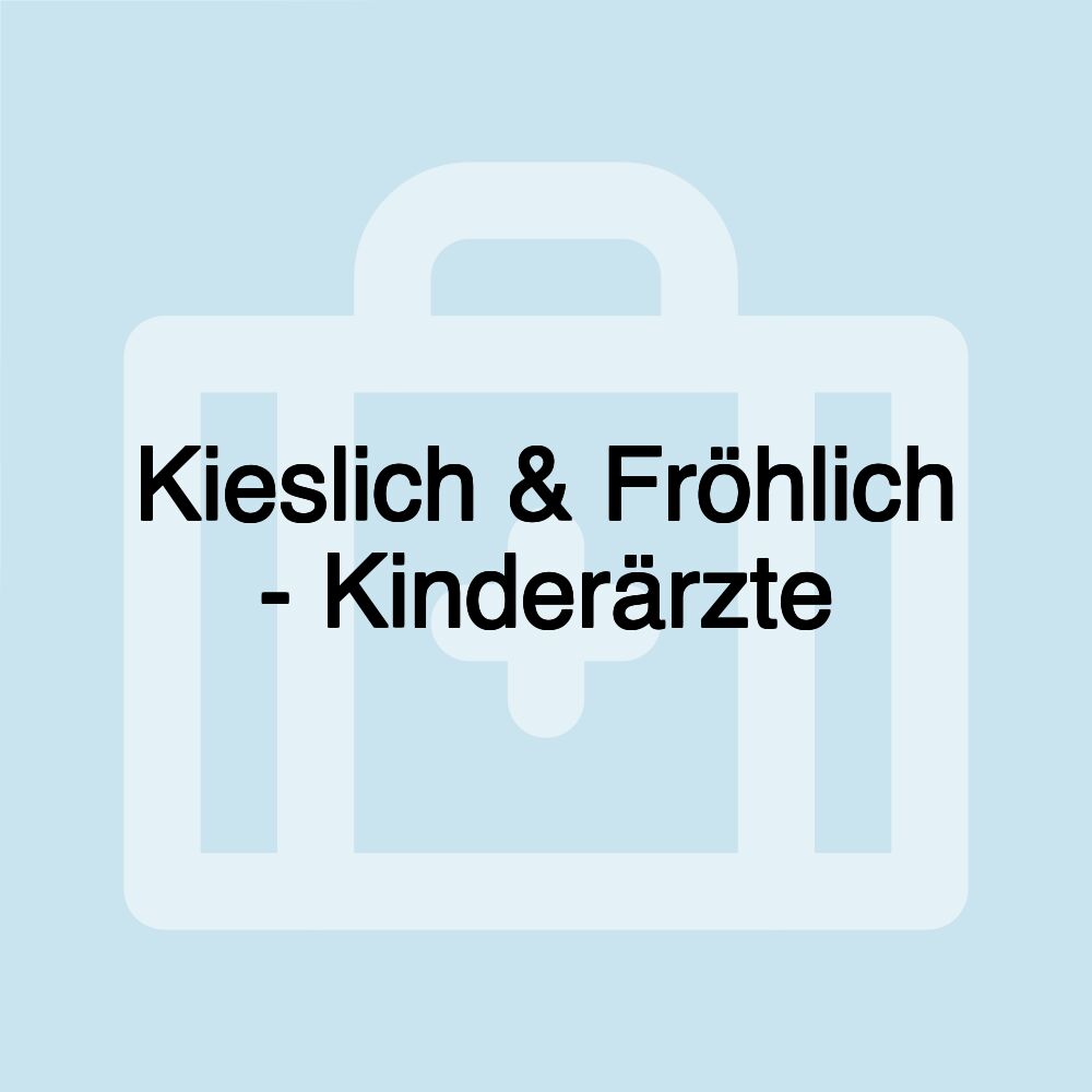 Kieslich & Fröhlich - Kinderärzte