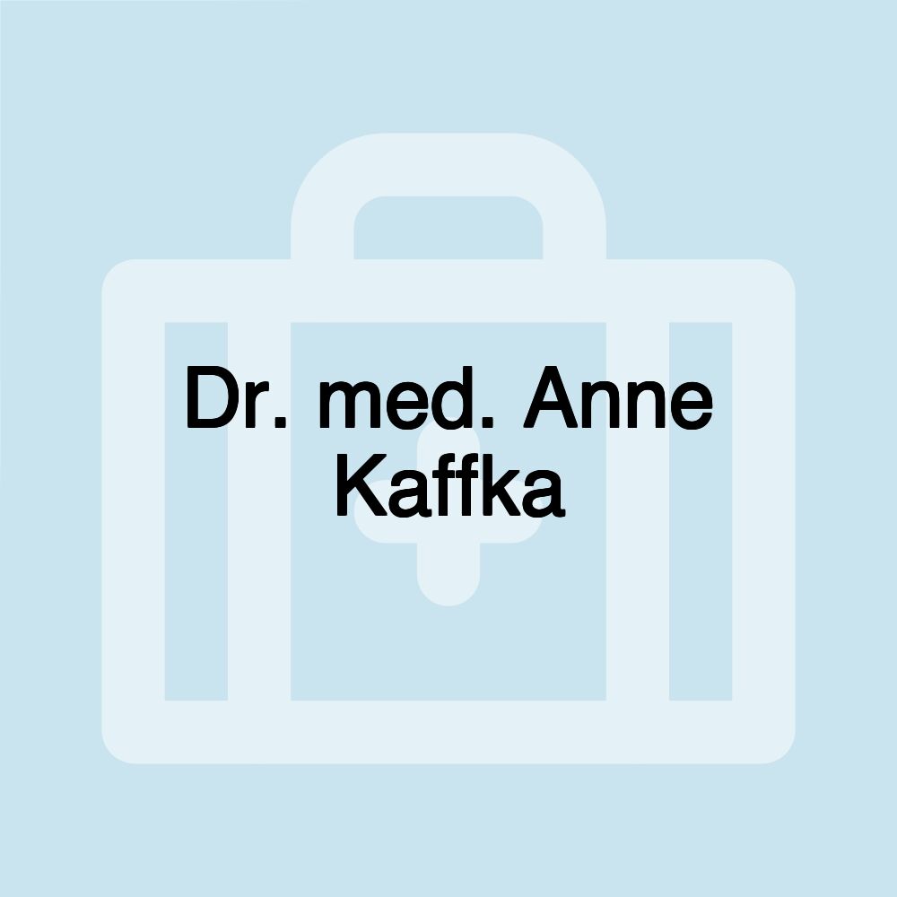 Dr. med. Anne Kaffka