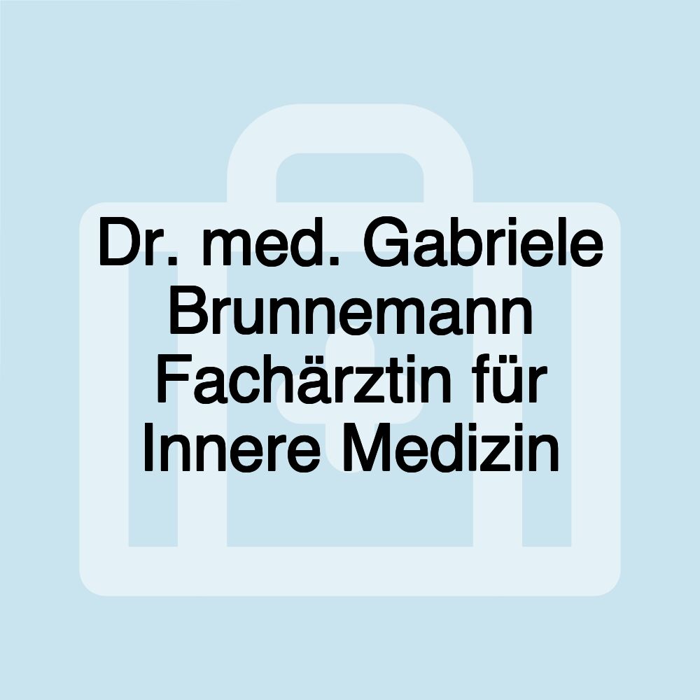 Dr. med. Gabriele Brunnemann Fachärztin für Innere Medizin