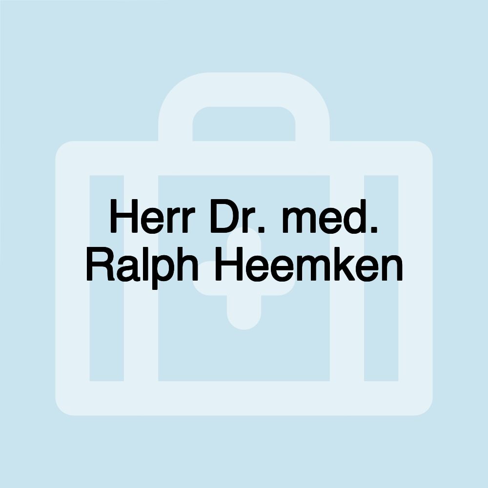 Herr Dr. med. Ralph Heemken