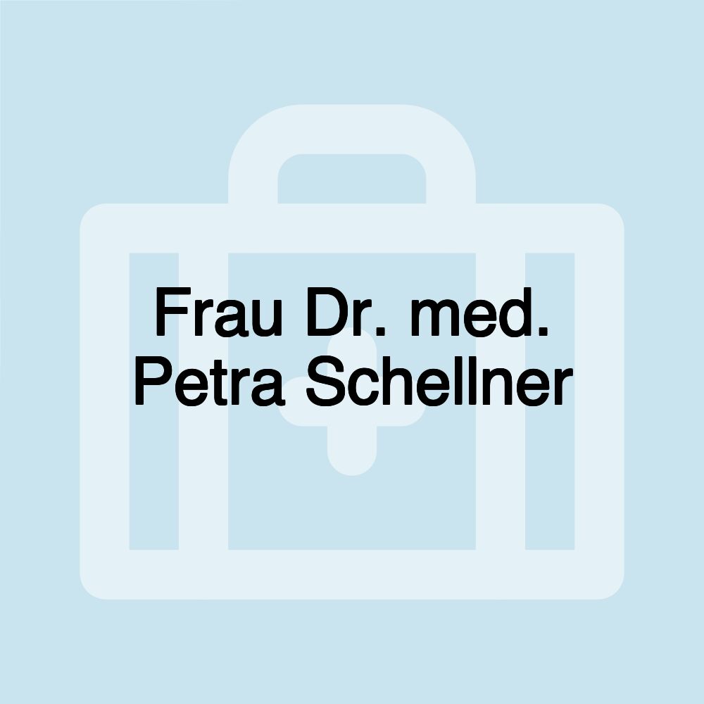 Frau Dr. med. Petra Schellner