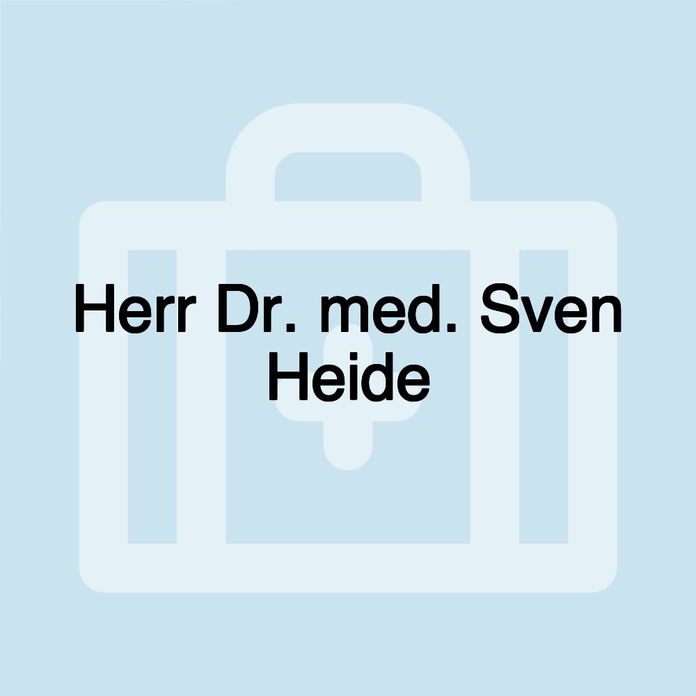 Herr Dr. med. Sven Heide