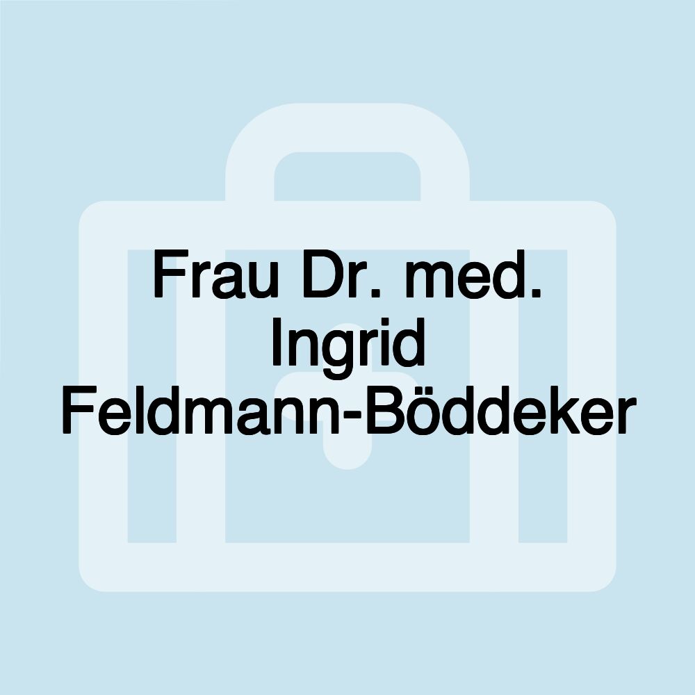 Frau Dr. med. Ingrid Feldmann-Böddeker