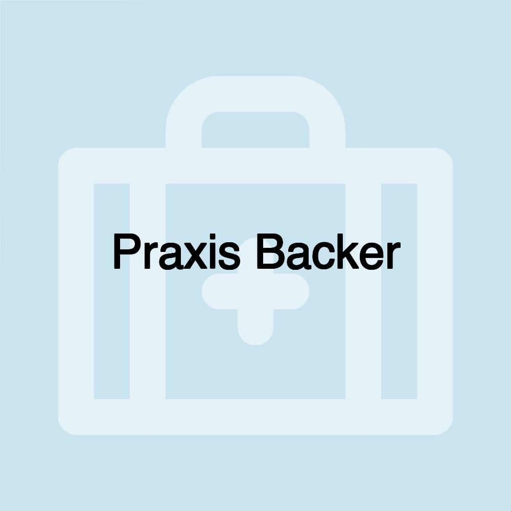 Praxis Backer