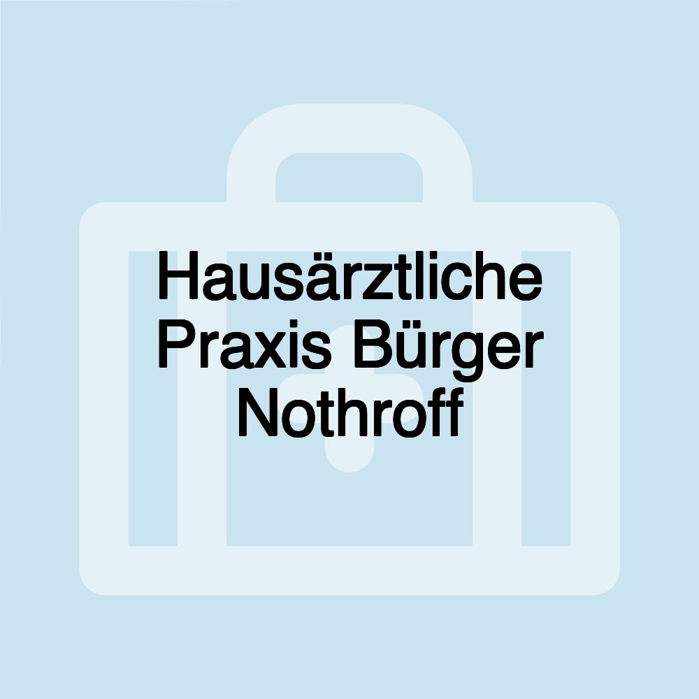 Hausärztliche Praxis Bürger Nothroff