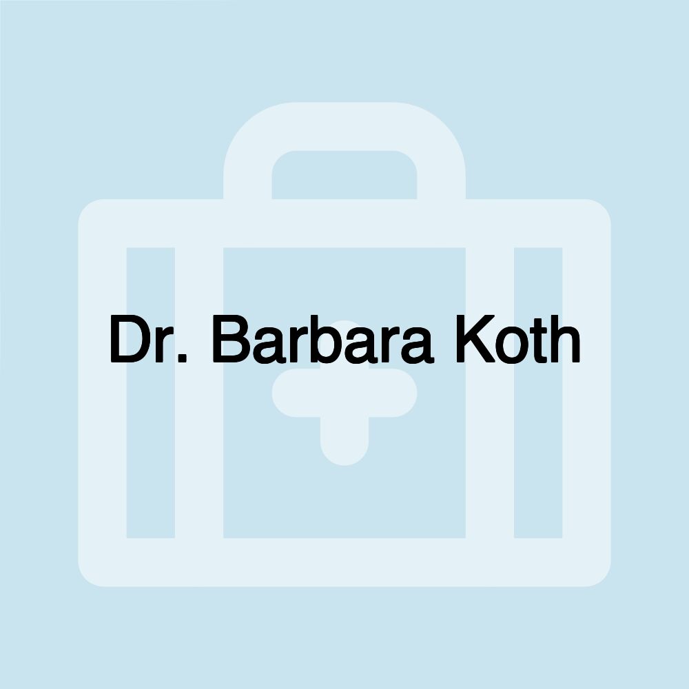 Dr. Barbara Koth