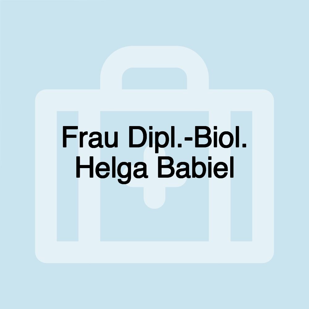 Frau Dipl.-Biol. Helga Babiel