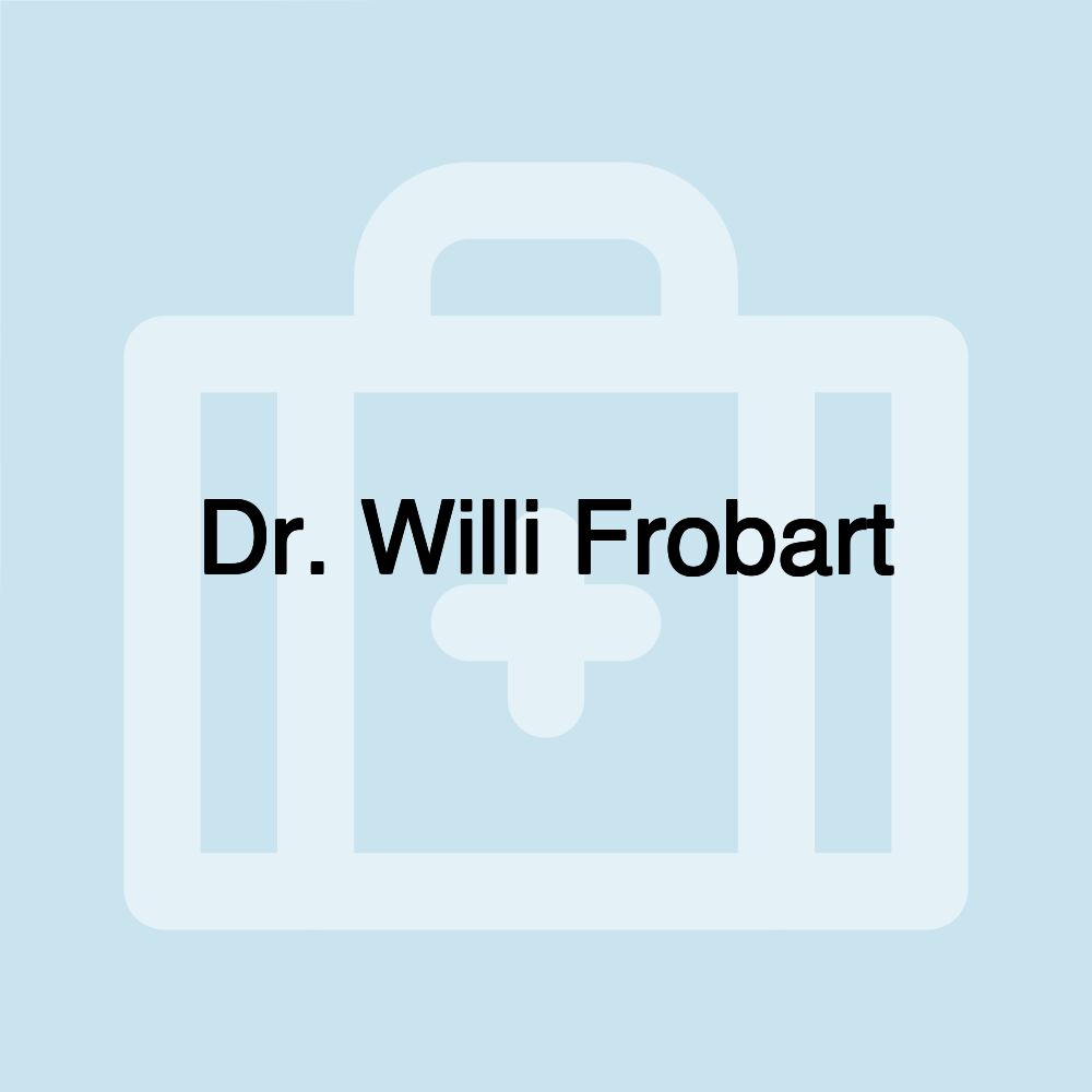 Dr. Willi Frobart