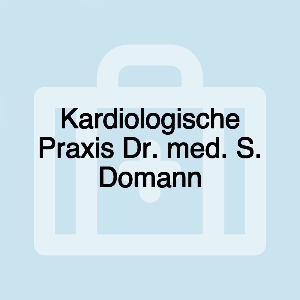 Kardiologische Praxis Dr. med. S. Domann