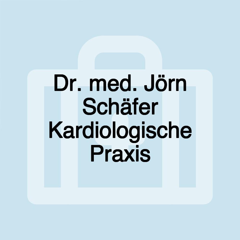 Dr. med. Jörn Schäfer Kardiologische Praxis