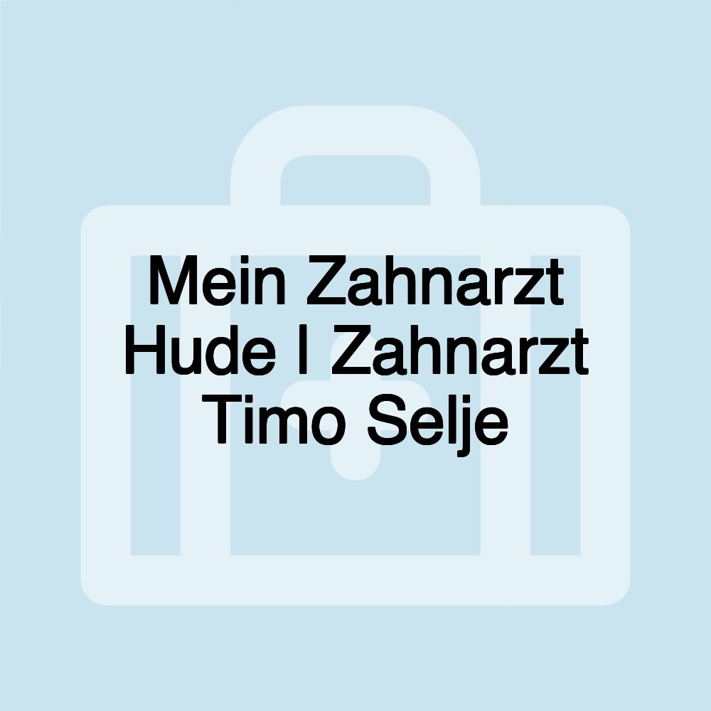 Mein Zahnarzt Hude | Zahnarzt Timo Selje