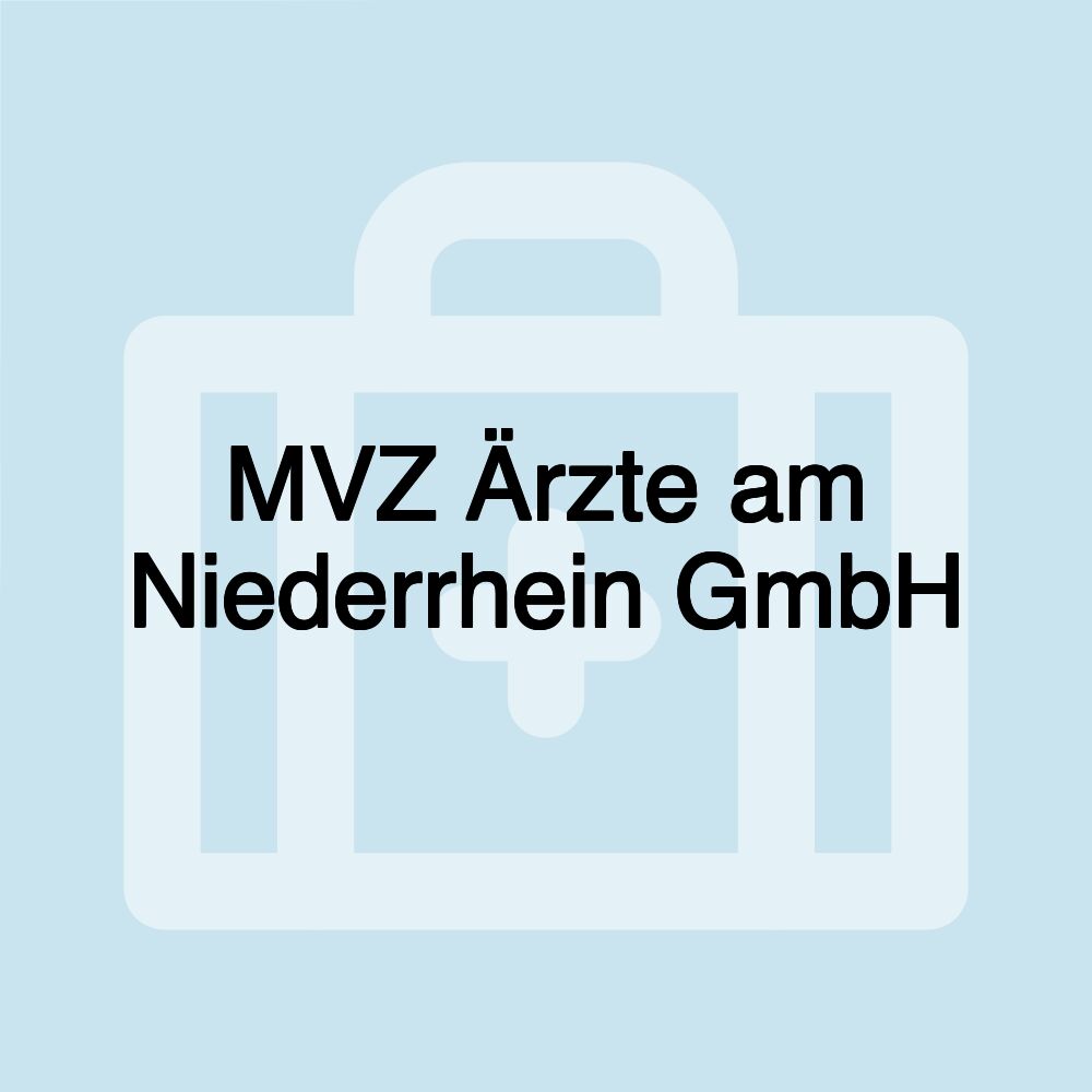 MVZ Ärzte am Niederrhein GmbH