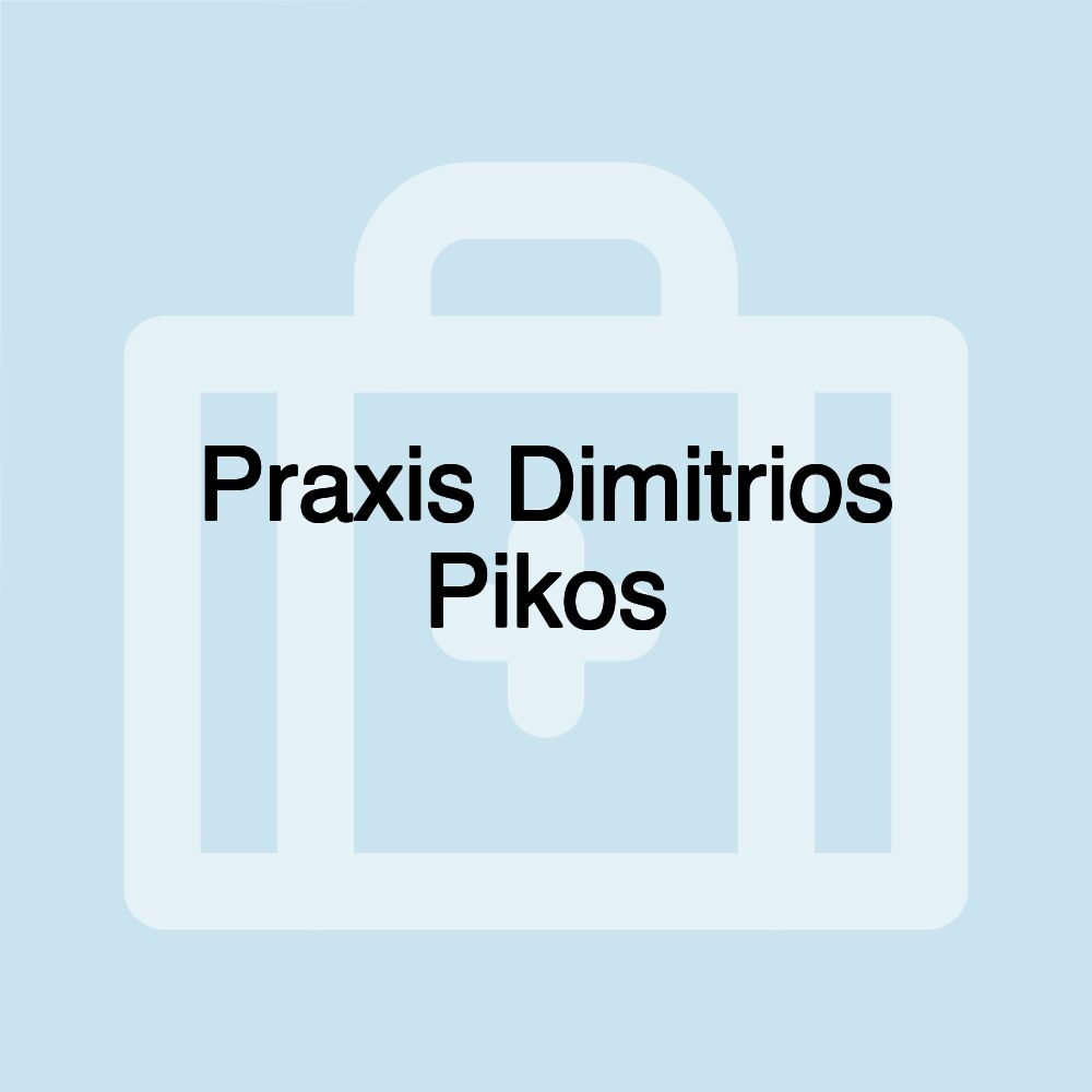 Praxis Dimitrios Pikos