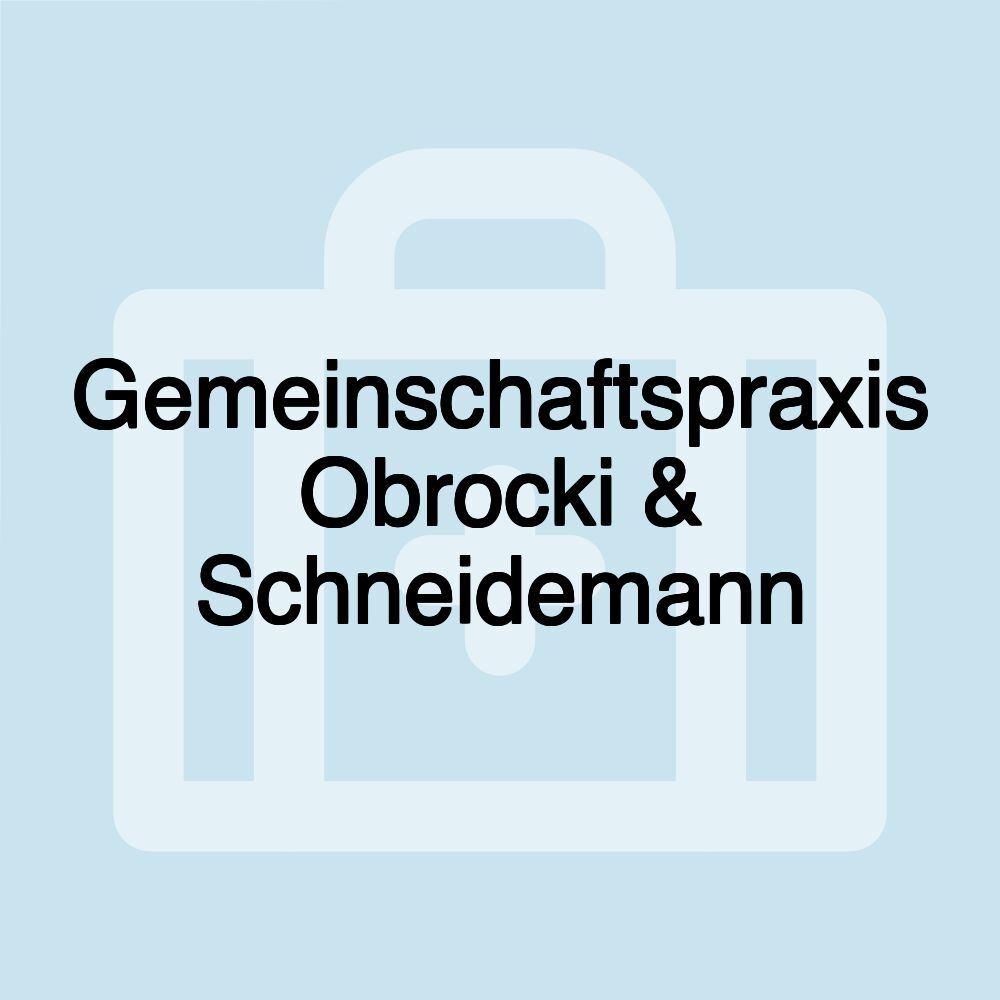 Gemeinschaftspraxis Obrocki & Schneidemann