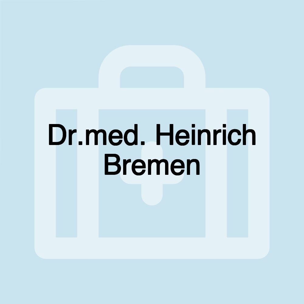 Dr.med. Heinrich Bremen