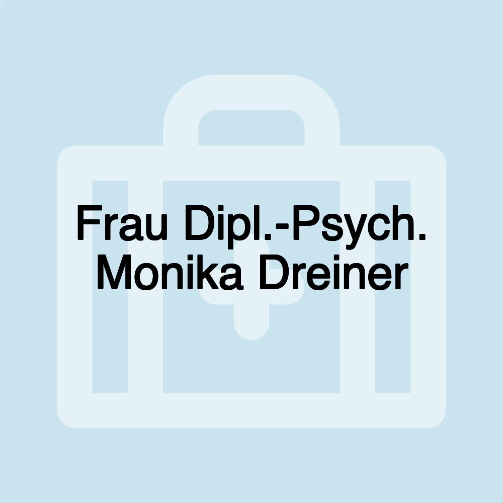 Frau Dipl.-Psych. Monika Dreiner