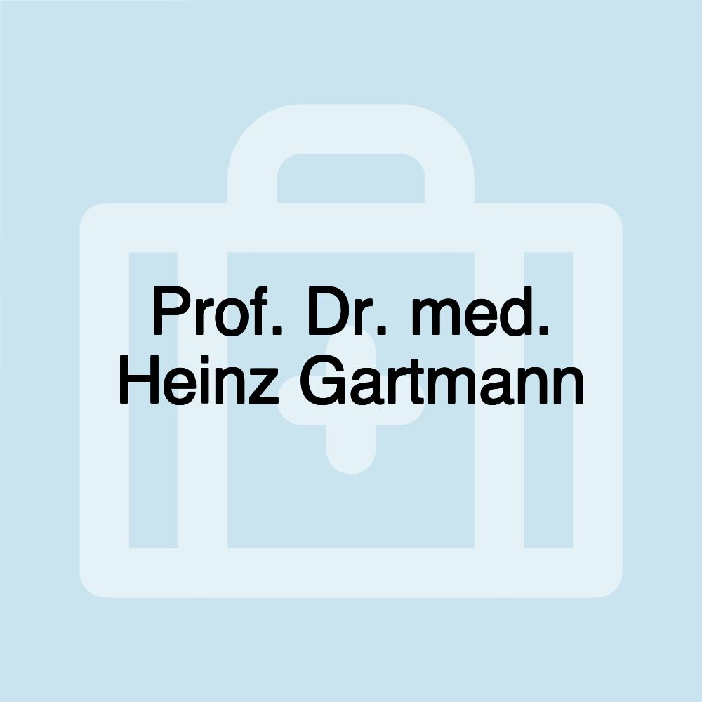 Prof. Dr. med. Heinz Gartmann