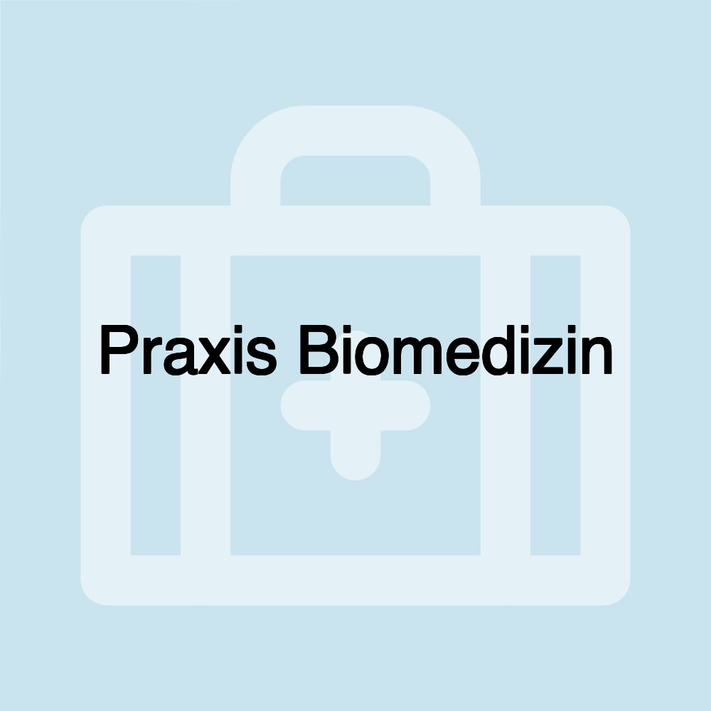 Praxis Biomedizin