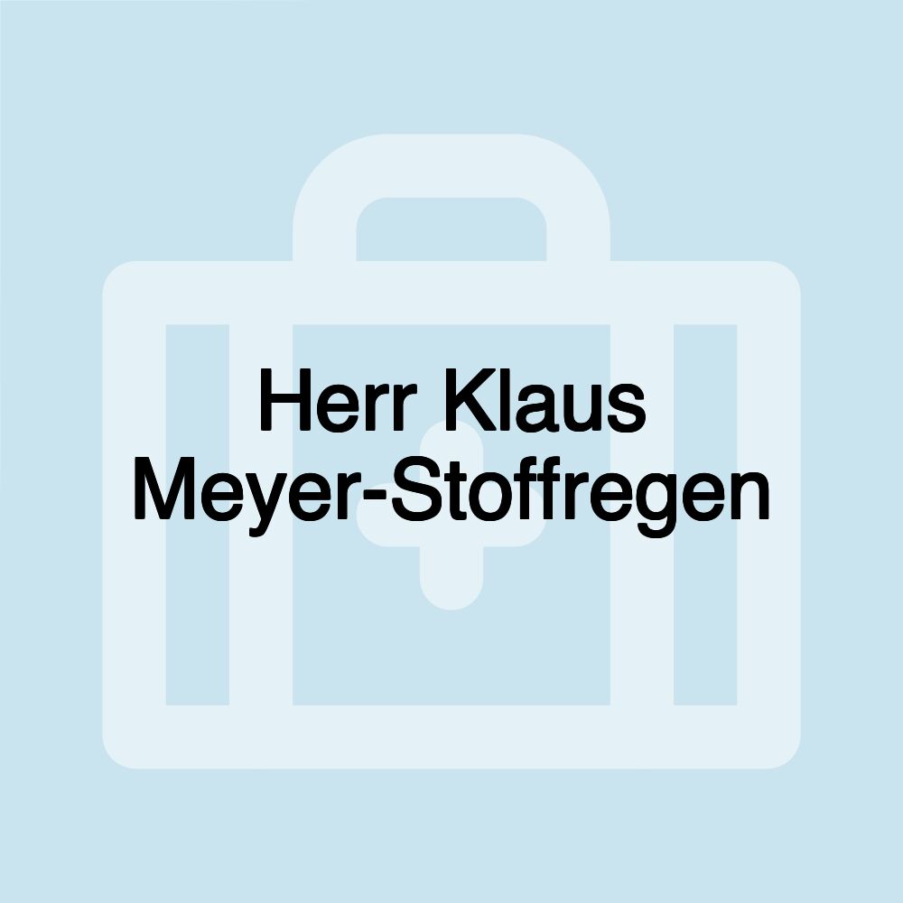 Herr Klaus Meyer-Stoffregen