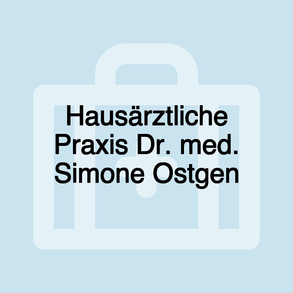 Hausärztliche Praxis Dr. med. Simone Ostgen