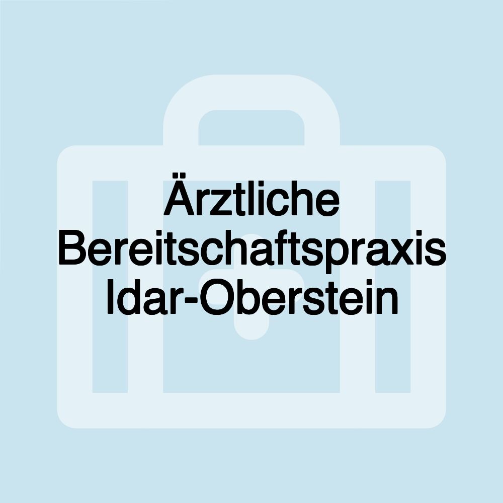 Ärztliche Bereitschaftspraxis Idar-Oberstein