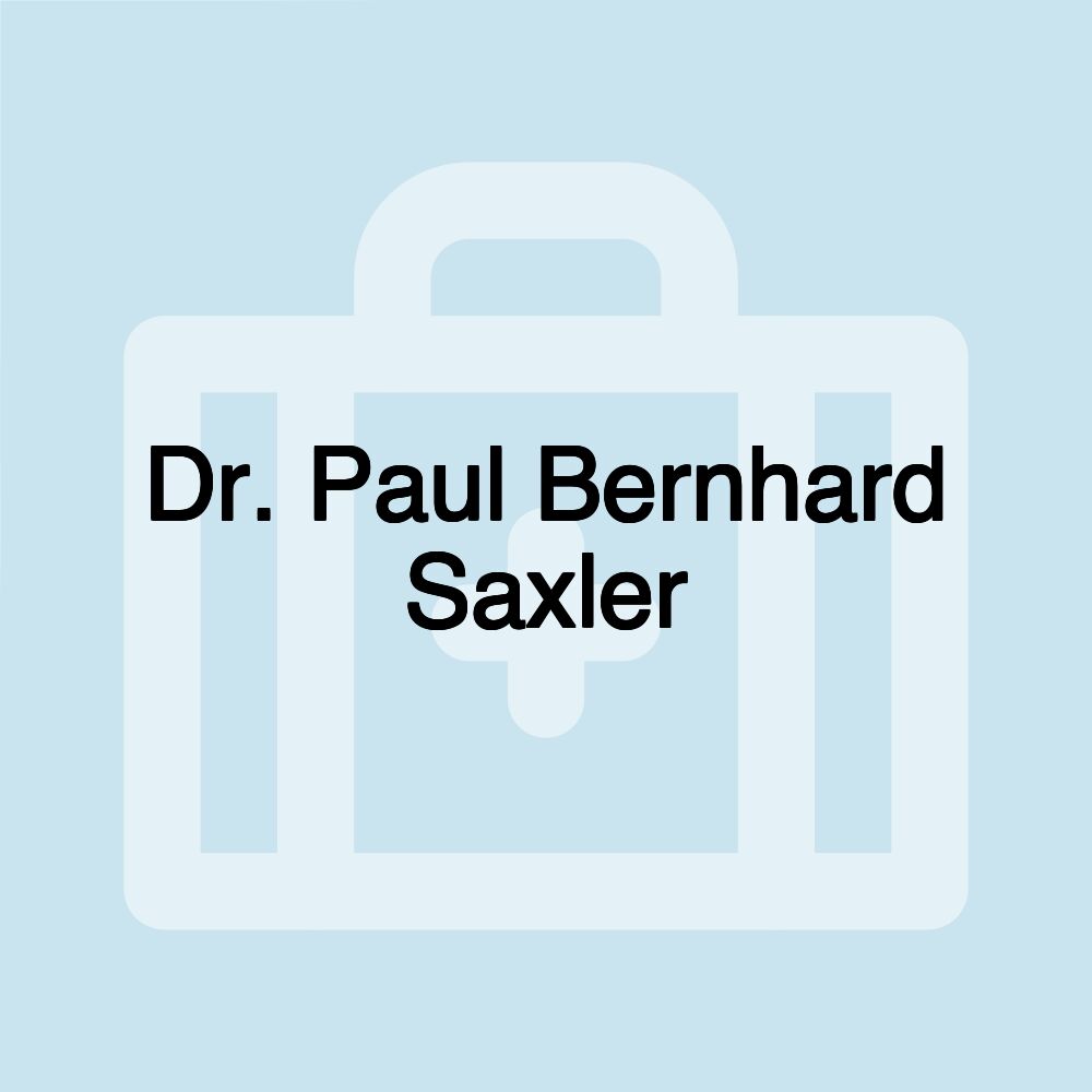 Dr. Paul Bernhard Saxler