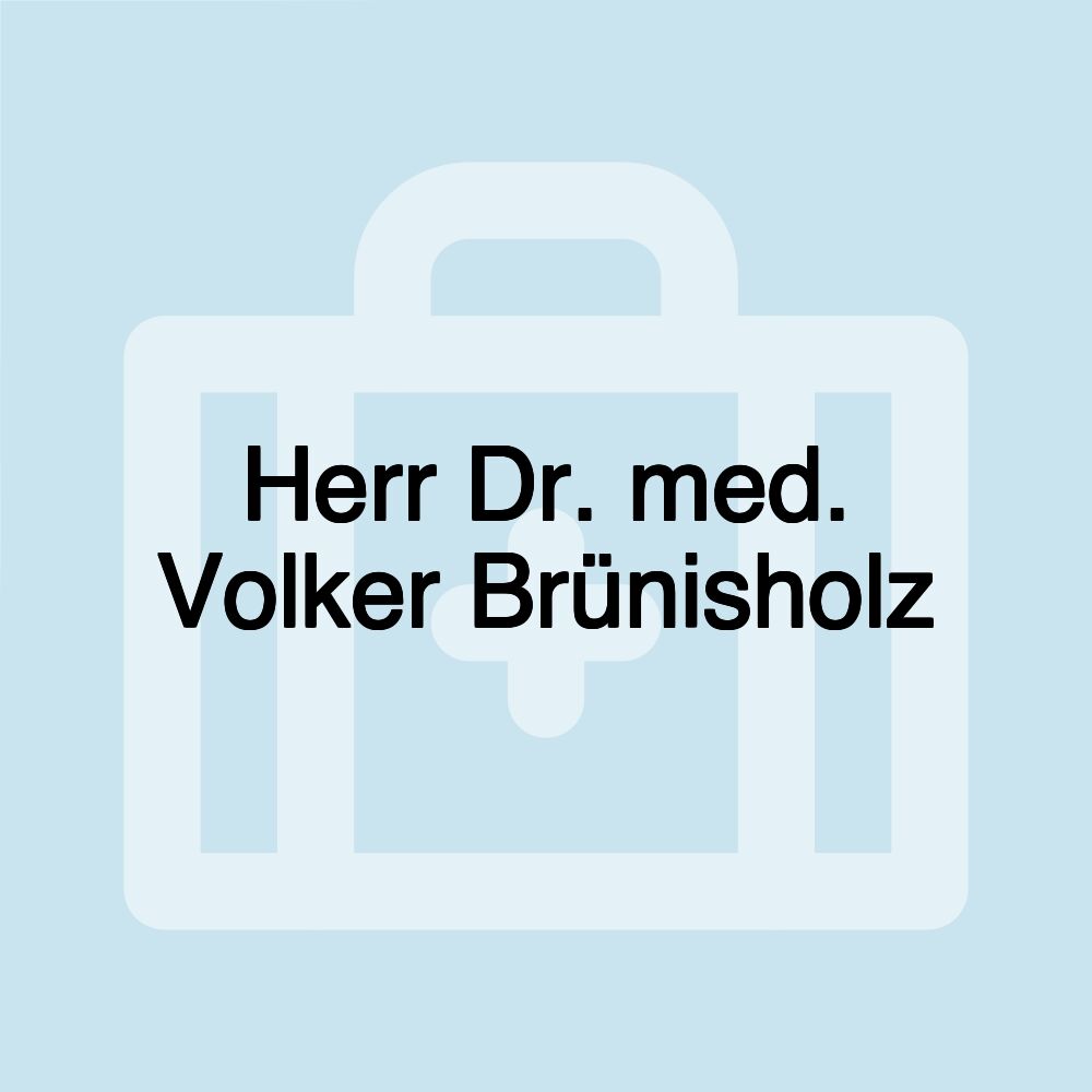 Herr Dr. med. Volker Brünisholz