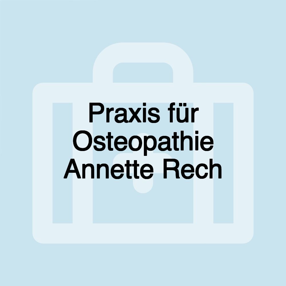 Praxis für Osteopathie Annette Rech