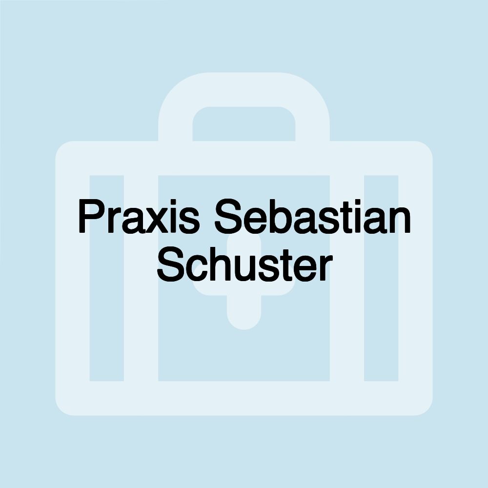 Praxis Sebastian Schuster