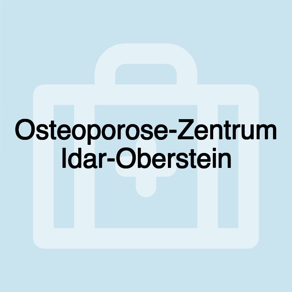 Osteoporose-Zentrum Idar-Oberstein