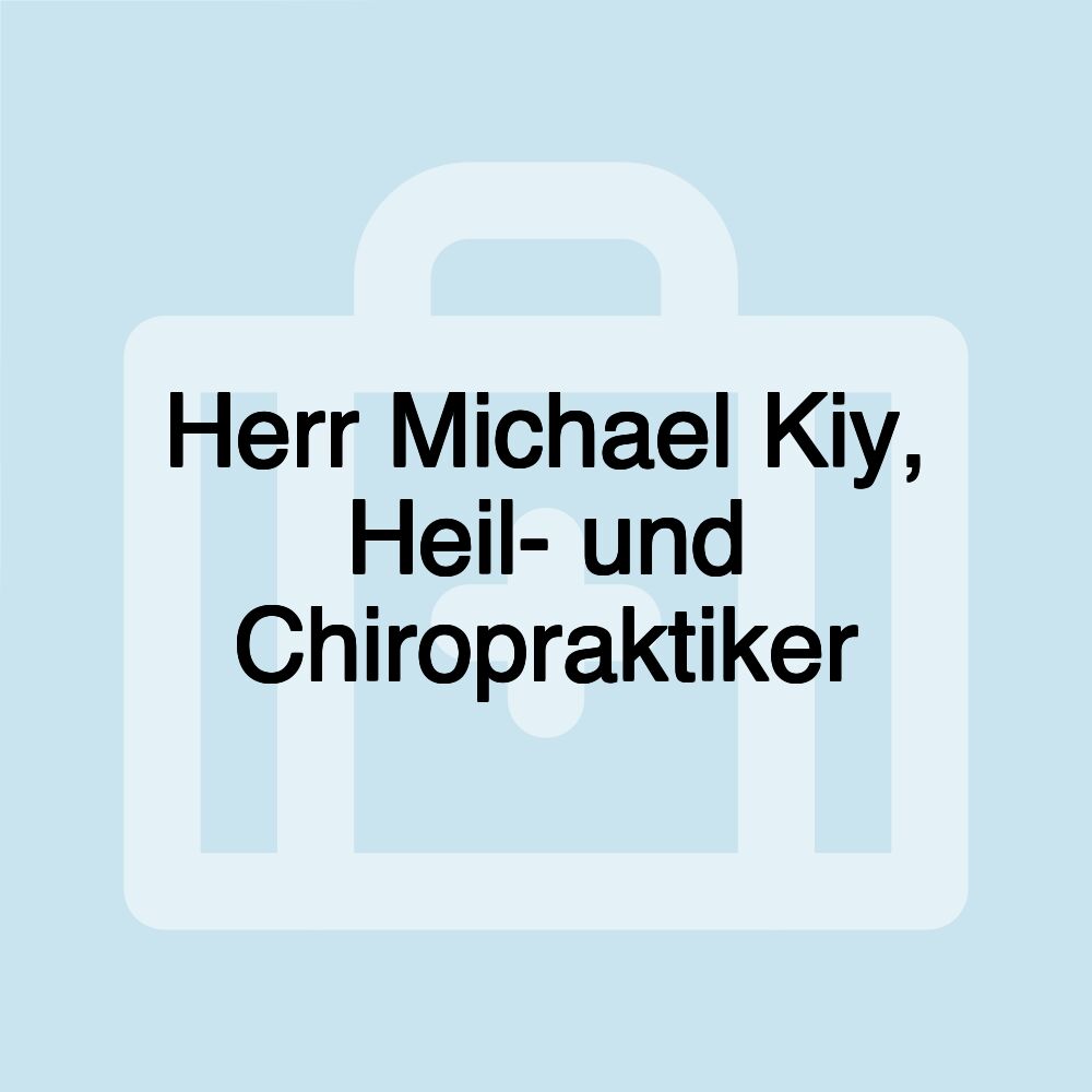 Herr Michael Kiy, Heil- und Chiropraktiker