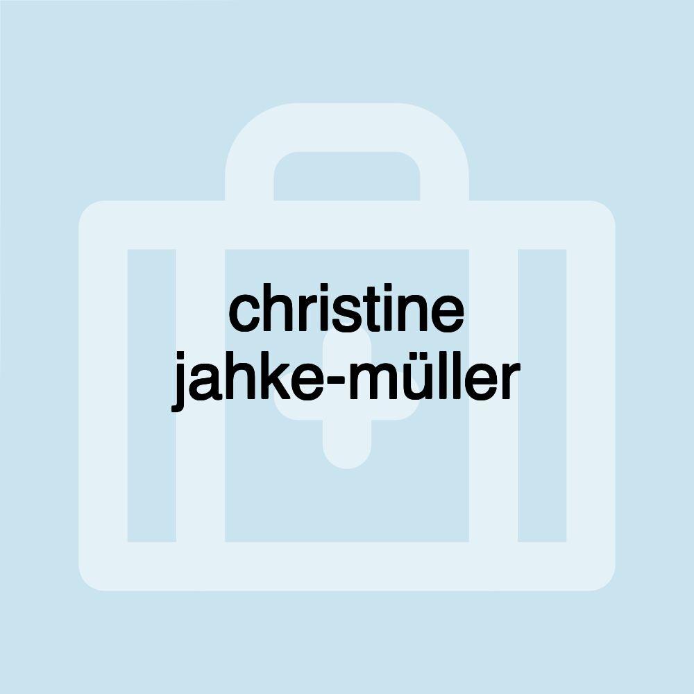 christine jahke-müller