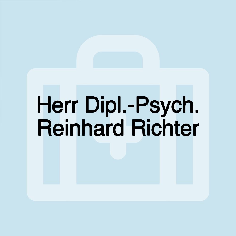 Herr Dipl.-Psych. Reinhard Richter