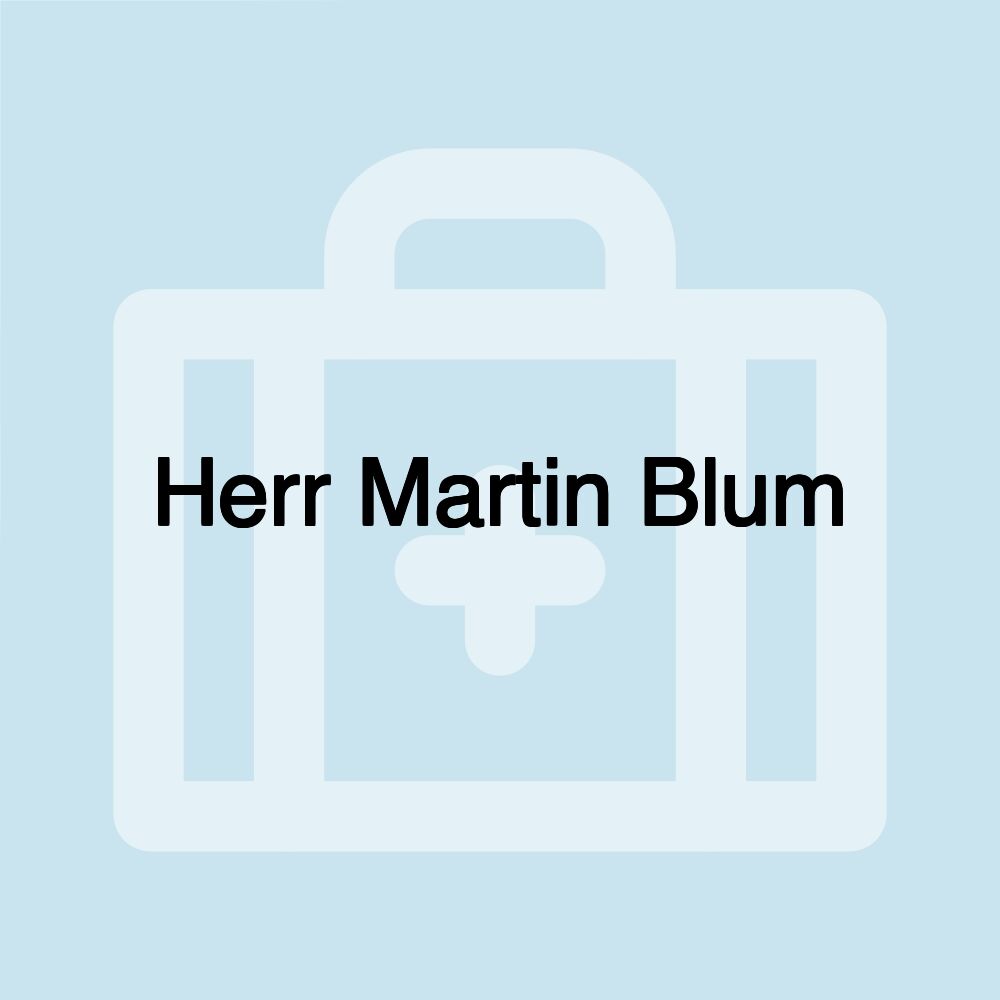 Herr Martin Blum