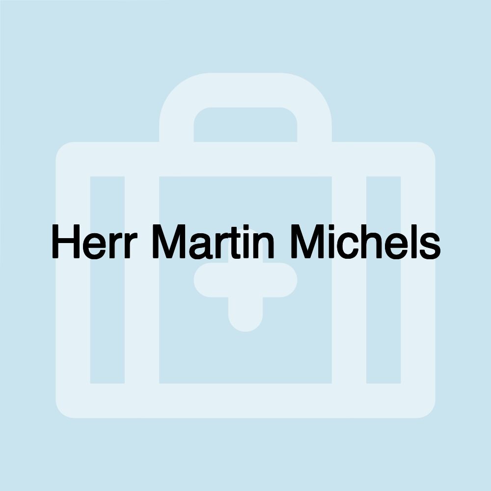 Herr Martin Michels