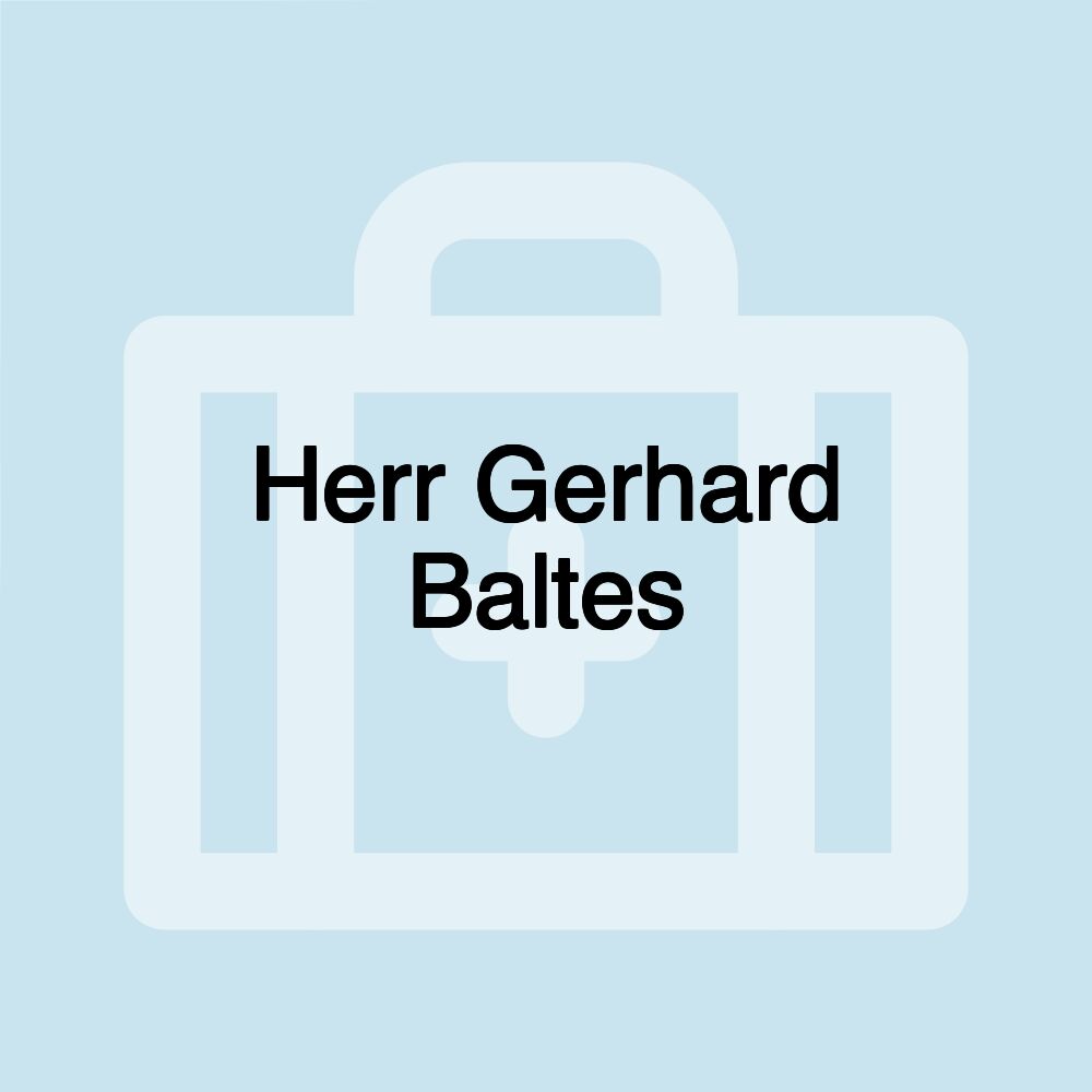 Herr Gerhard Baltes