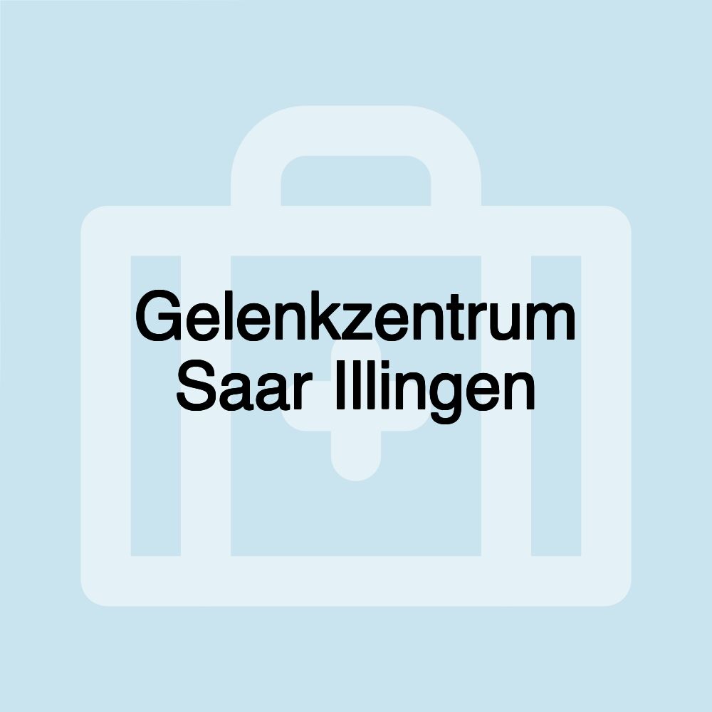 Gelenkzentrum Saar Illingen