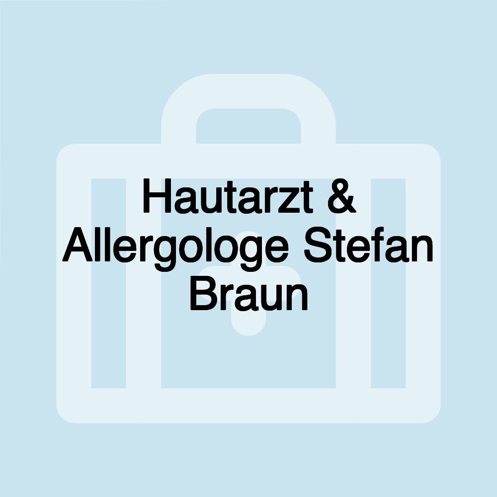 Hautarzt & Allergologe Stefan Braun