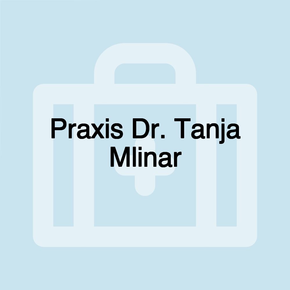 Praxis Dr. Tanja Mlinar