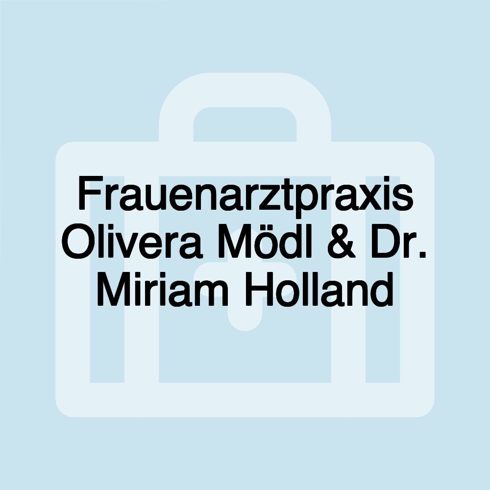 Frauenarztpraxis Olivera Mödl & Dr. Miriam Holland