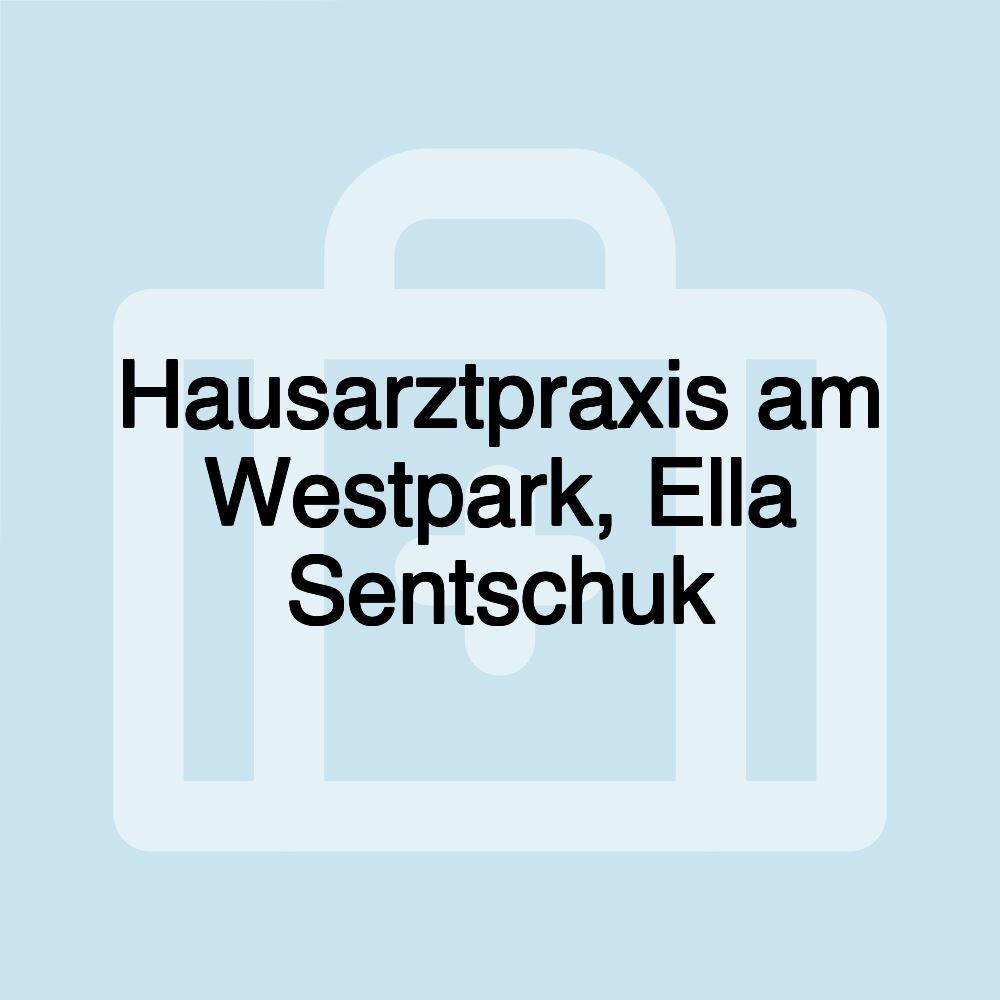 Hausarztpraxis am Westpark, Ella Sentschuk