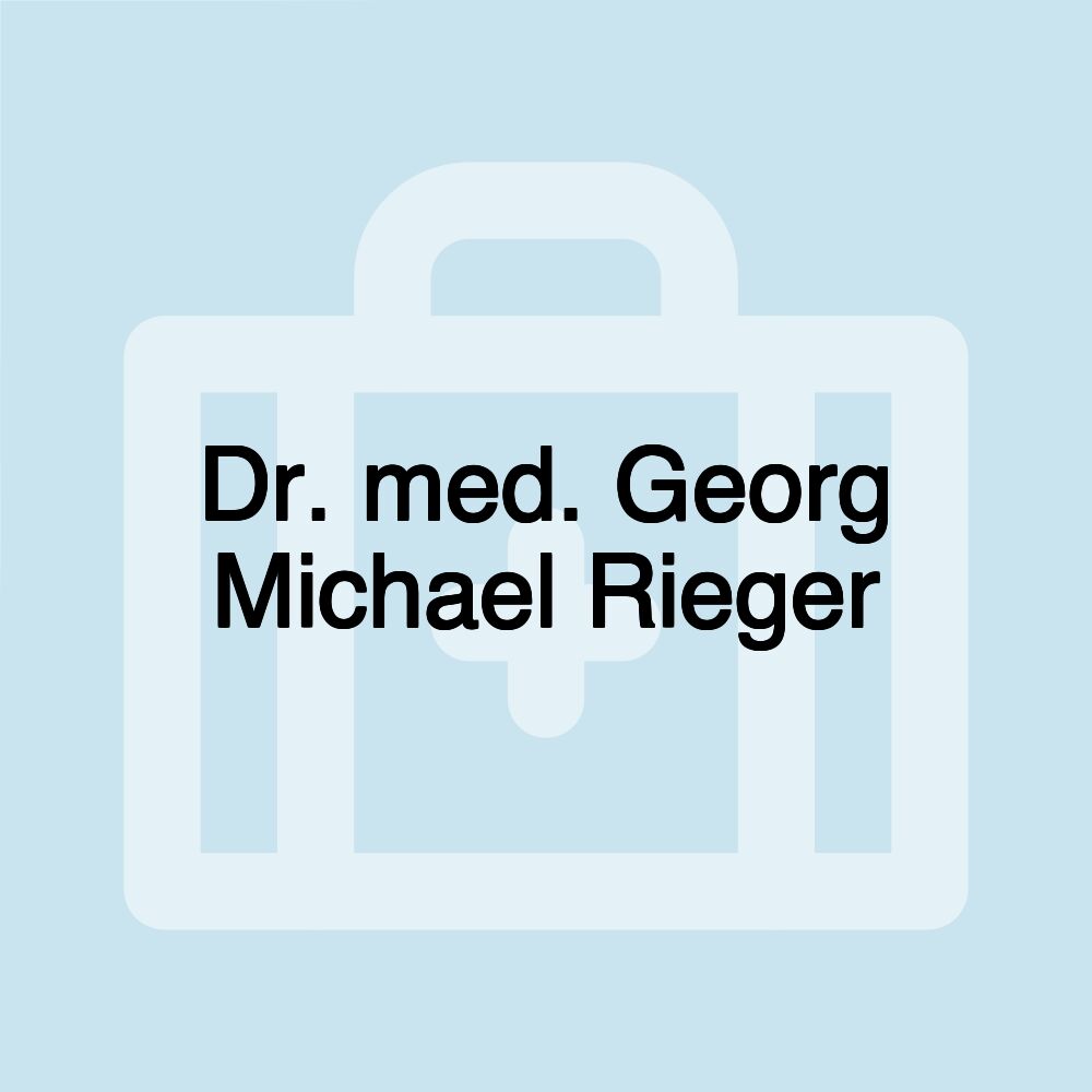 Dr. med. Georg Michael Rieger