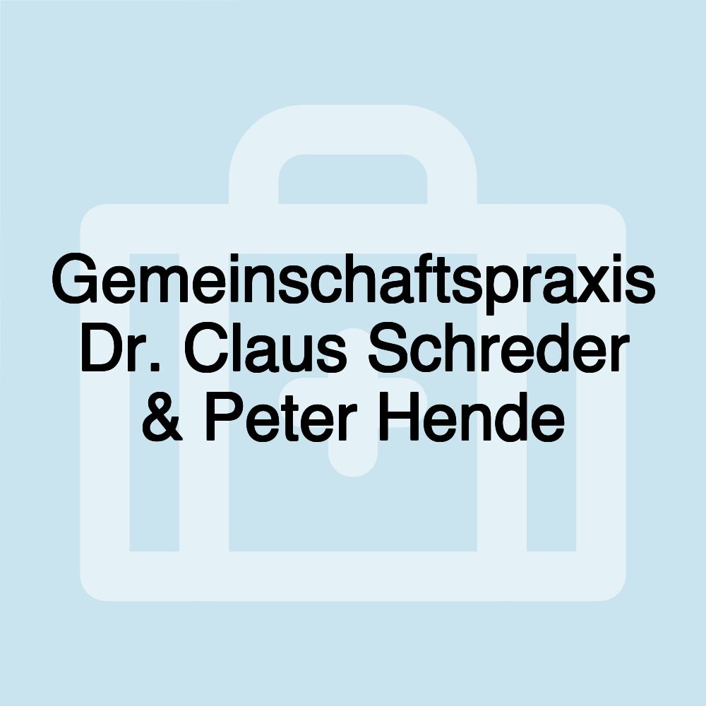 Gemeinschaftspraxis Dr. Claus Schreder & Peter Hende