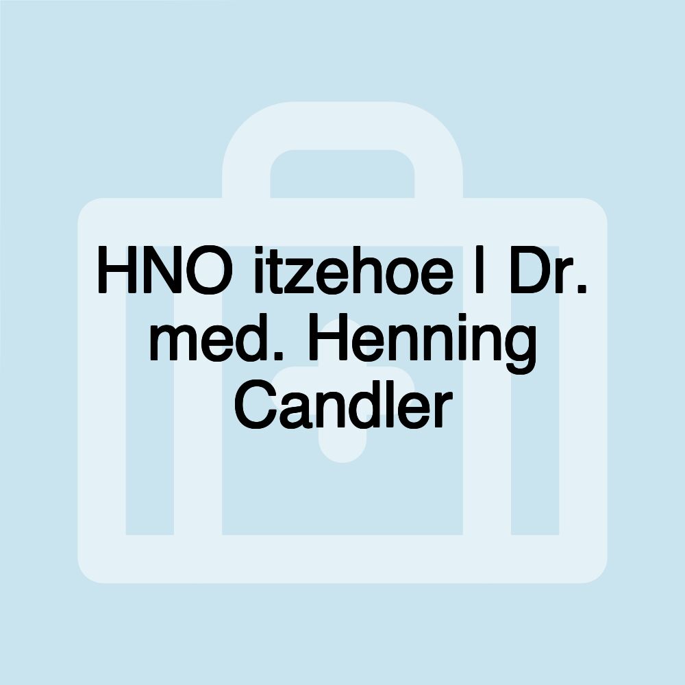 HNO itzehoe | Dr. med. Henning Candler